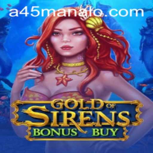 GoldofSirensBonusBuy: Navigate the Mystical Waters and Uncover Hidden Treasures